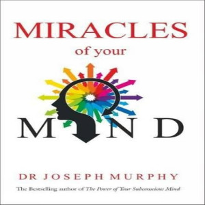 Miracles of Your Mind